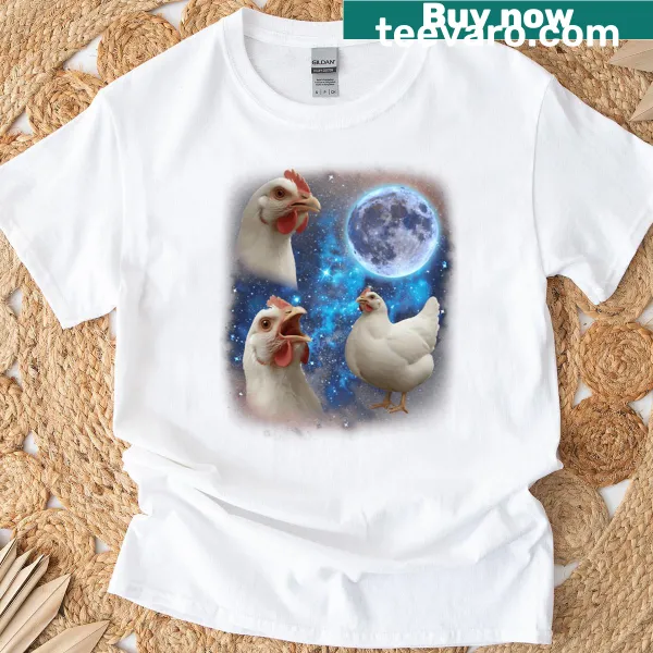 T-shirt with a graphic of three chickens howling at the moon