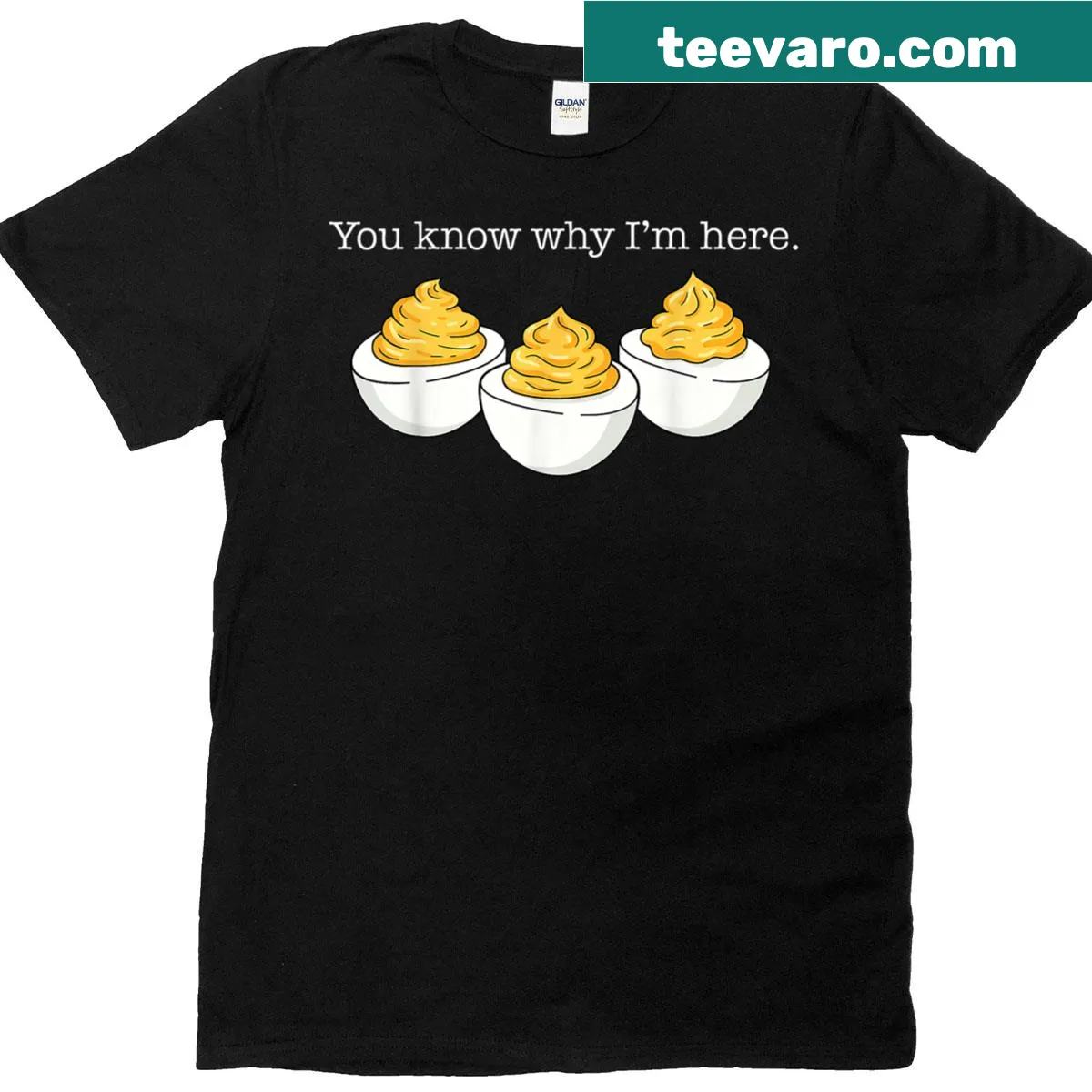 T-shirt featuring the humorous phrase about deviled eggs. — on a men's t-shirt