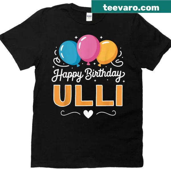 Festive birthday shirt with 'Happy Birthday Ulli' text