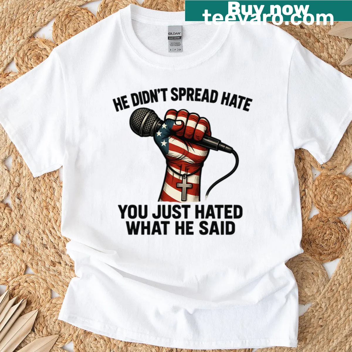 T-shirt with the phrase 'He Didn't Spread Hate' in bold letters — on a men's t-shirt