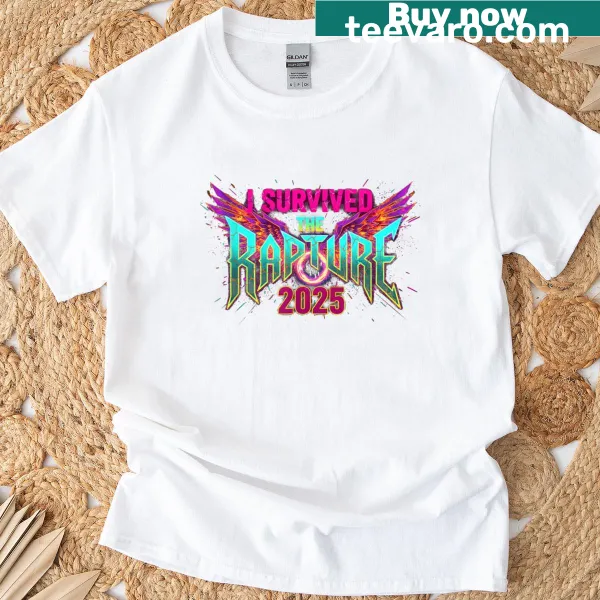Graphic t-shirt with text 'I Survived The Rapture 2025' in bold design