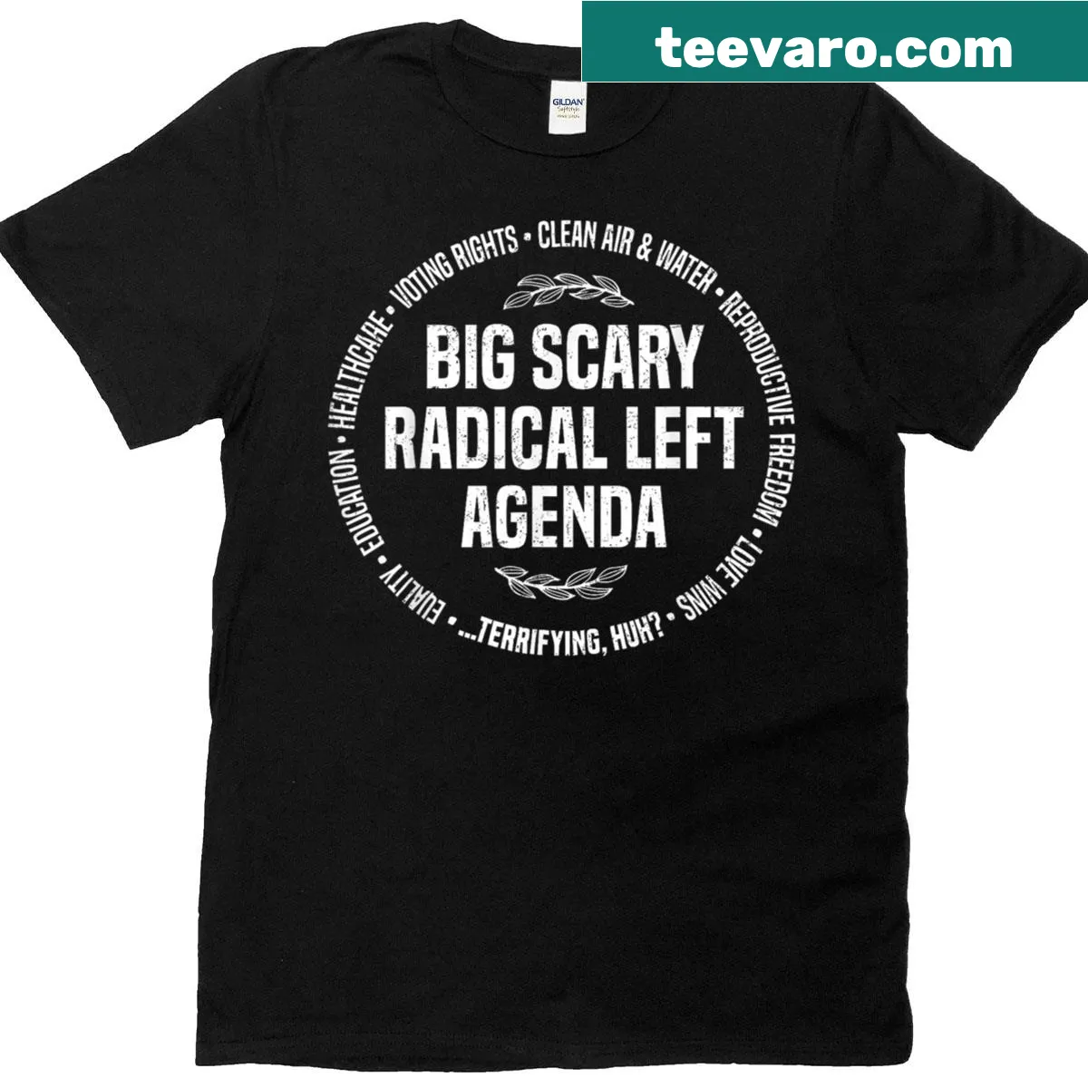 T-shirt displaying Radical Left Agenda themes of equality and justice — on a men's t-shirt