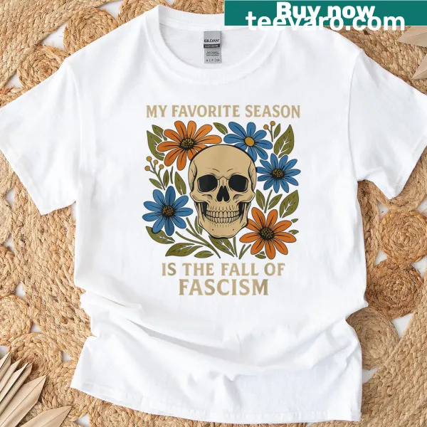 Vintage t-shirt with 'My Favorite Season Is The Fall Of Fascism' wording