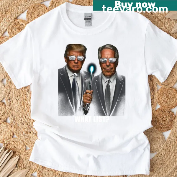 Thought-provoking t-shirt with 'What List Donald Trump With Jeffrey Epstein' text