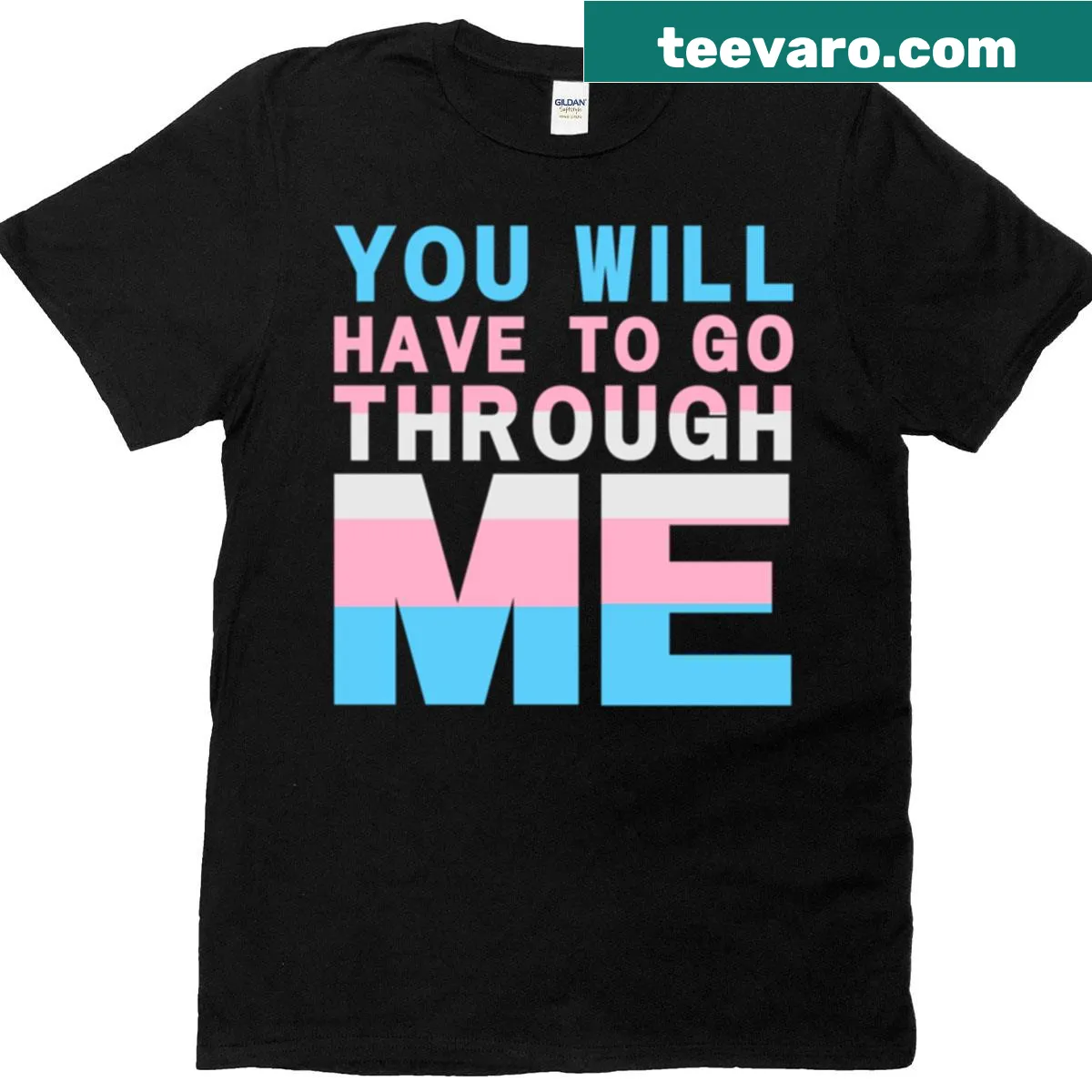 T-shirt featuring the phrase 'You Will Have To Go Through Me' in bold typography — on a men's t-shirt
