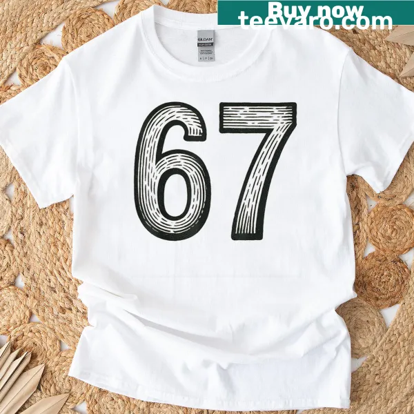 Funny meme t-shirt featuring the phrase 67 Six Seven 6 7