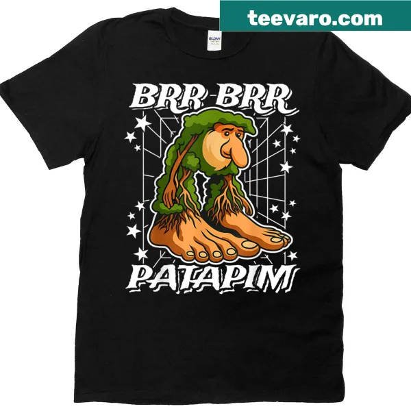Funny Gen Z meme shirt with tree roots and 'Brr-brr-patapim' text
