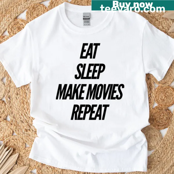 Humorous shirt with text Eat Sleep Make Movies Repeat for filmmakers.