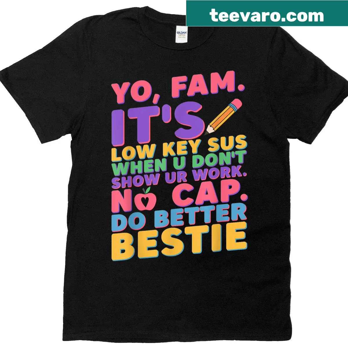 Humorous slang phrases for Gen Z teachers and students — on a men's t-shirt