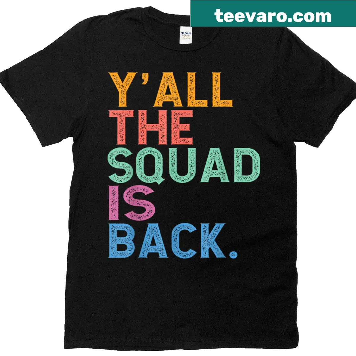T-shirt saying 'Y’all the Squad Is Back' for back-to-school — on a men's t-shirt