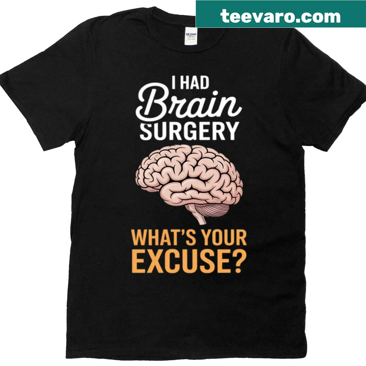 Funny t-shirt with the phrase about brain surgery and excuses — on a men's t-shirt