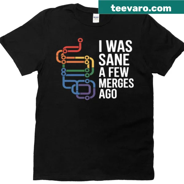 Funny programmer t-shirt with humorous text about sanity and merges