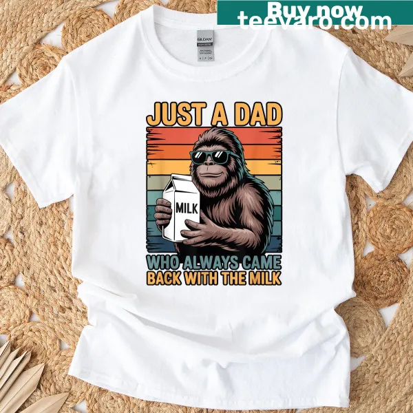Funny Sasquatch dad T-shirt with humorous text about bringing back milk