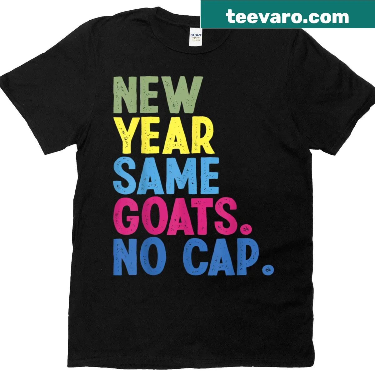 Funny T-shirt with 'New Year Same Goats No Cap' slogan in bold text — on a men's t-shirt