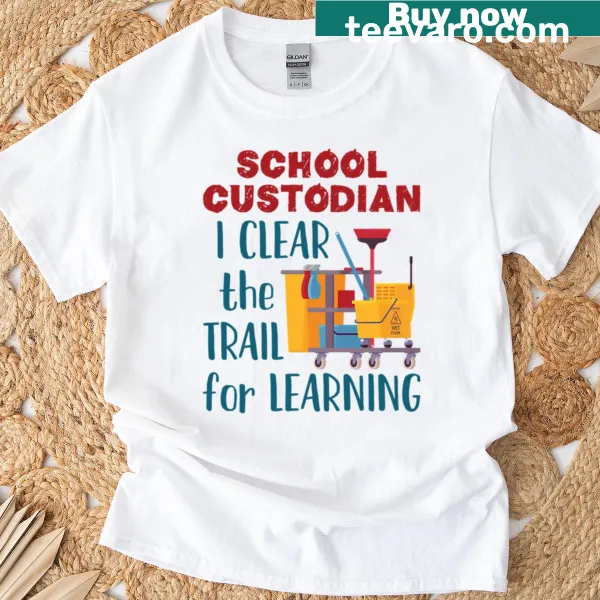 T-shirt honoring school custodians with a motivational graphic