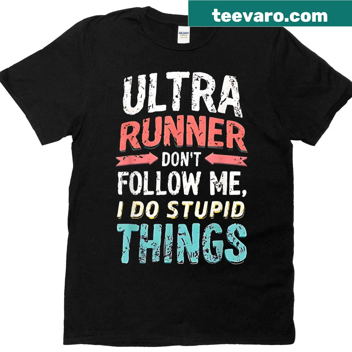 Funny running T-shirt with the phrase 'Don't Follow Me I Do Stupid Things' — on a men's t-shirt