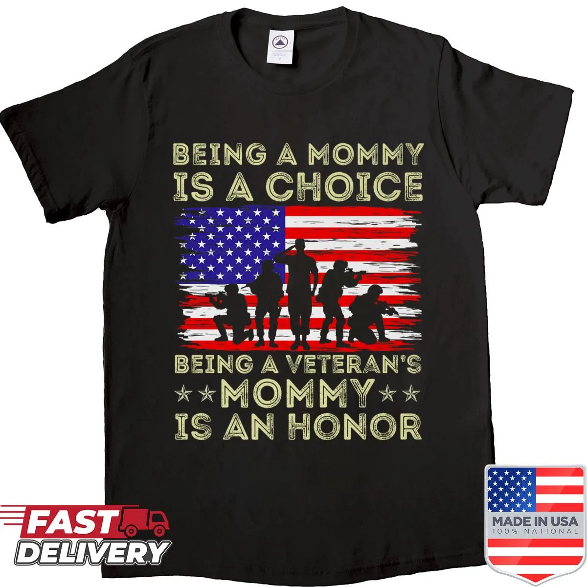 Shirt with the phrase 'Being A Veterans Mommy Is An Honor' and US flag