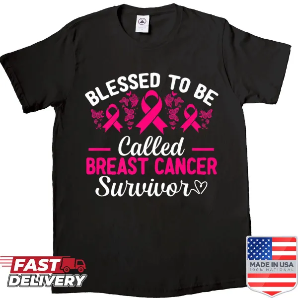 Empowering shirt with the phrase 'Blessed To Be Called Breast Cancer Survivor'.