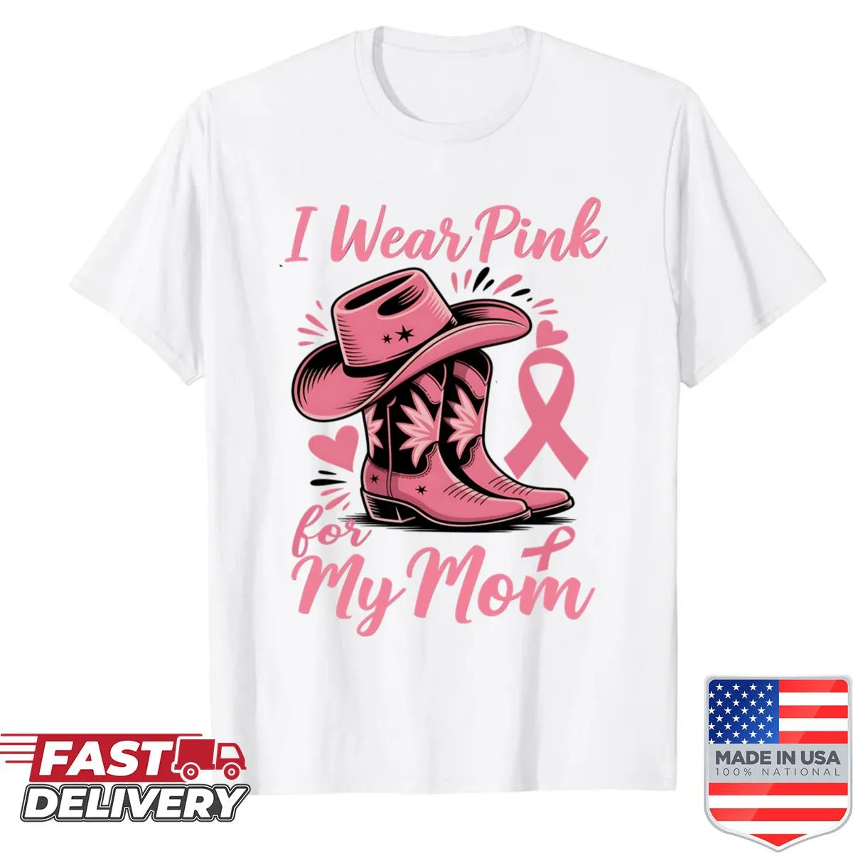 Breast cancer awareness shirt with the phrase 'I Wear Pink For My Mom'