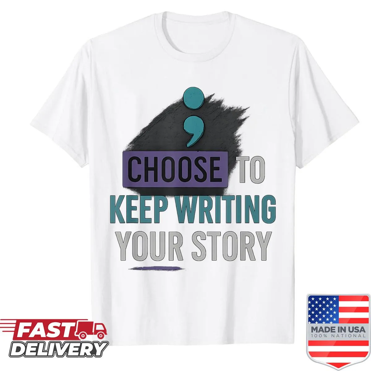 Inspirational shirt with typography saying 'Choose To Keep Writing Your Story'
