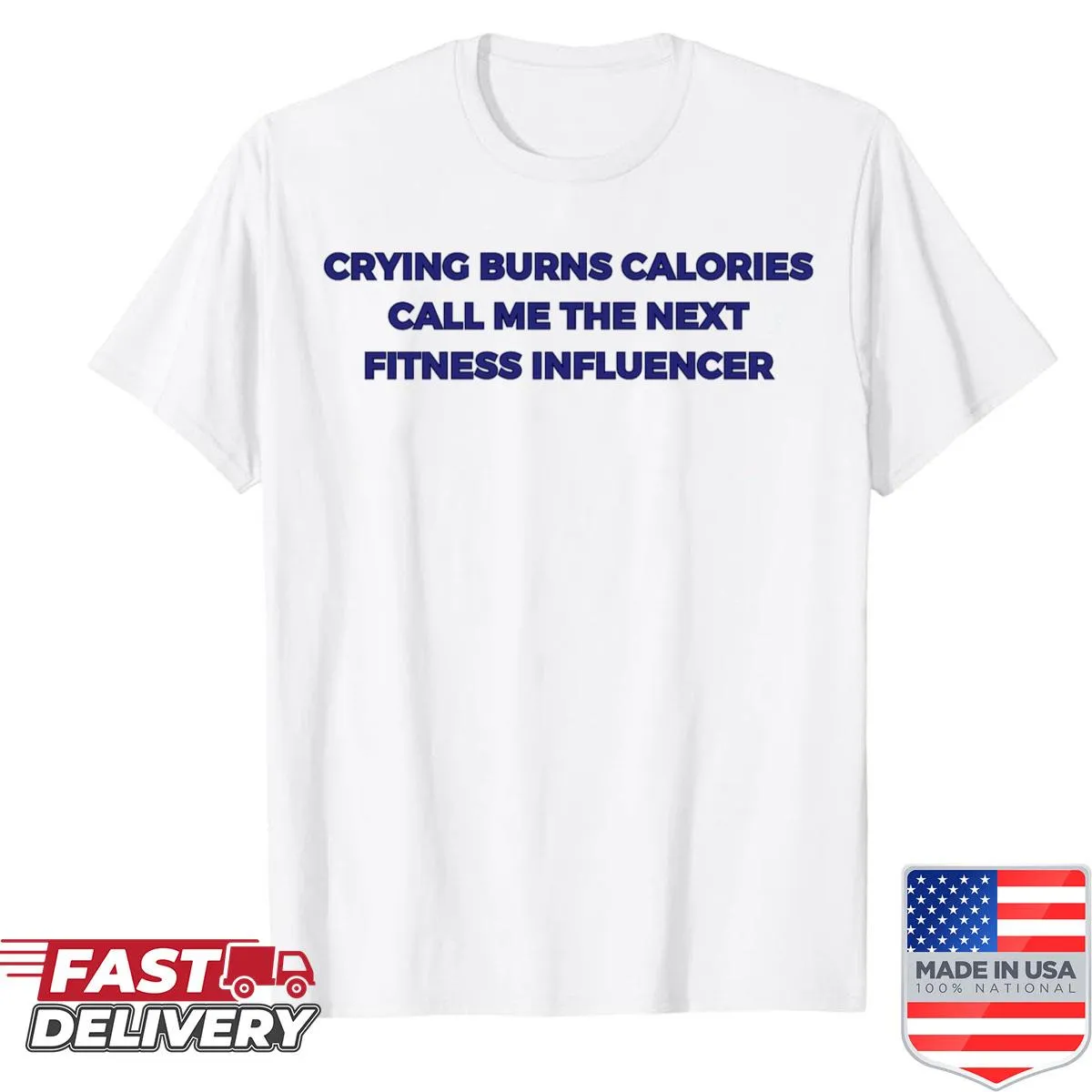Funny fitness shirt with motivational text.