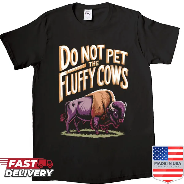 Text shirt with humorous warning about fluffy cows