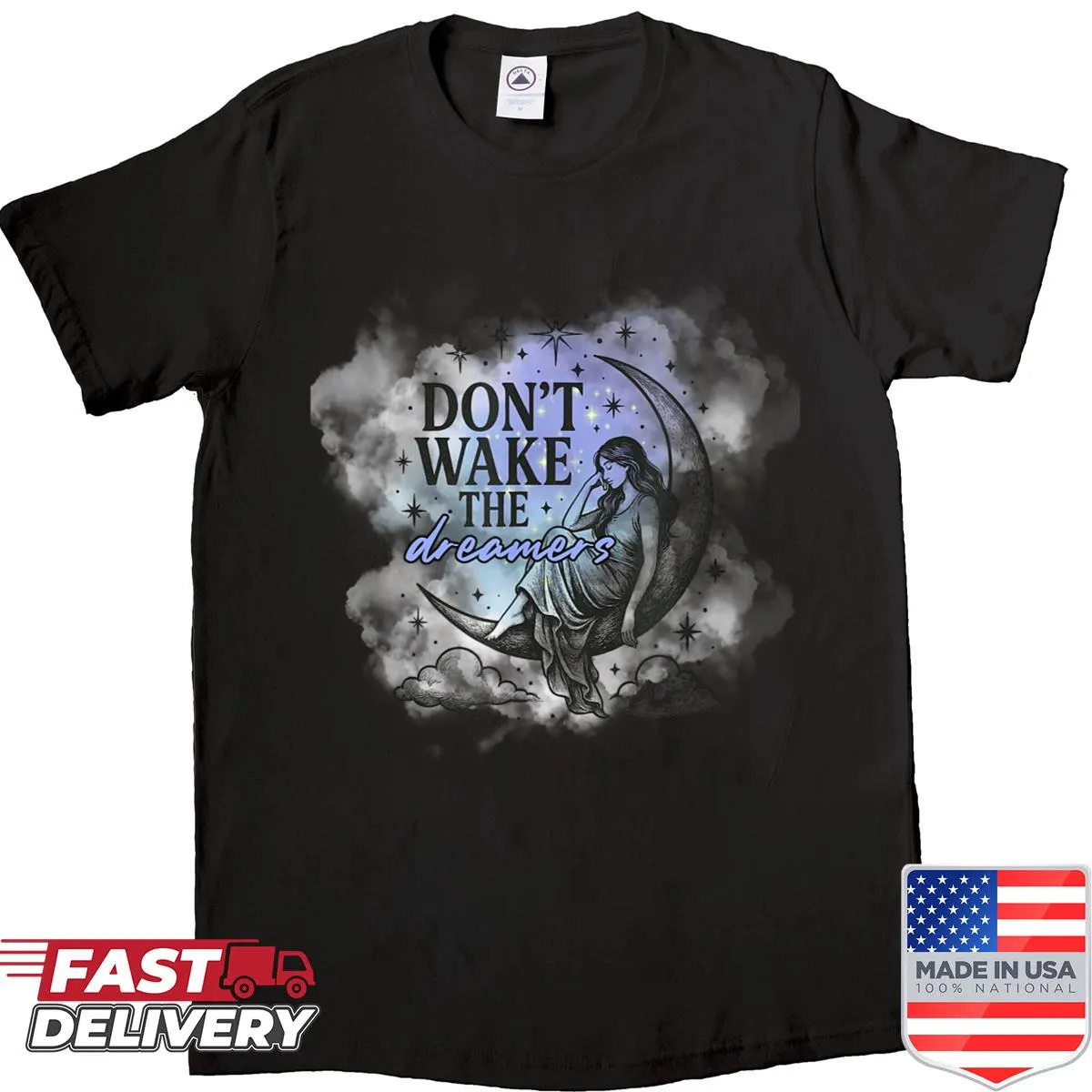 Text shirt with 'Don't Wake The Dreamers' slogan