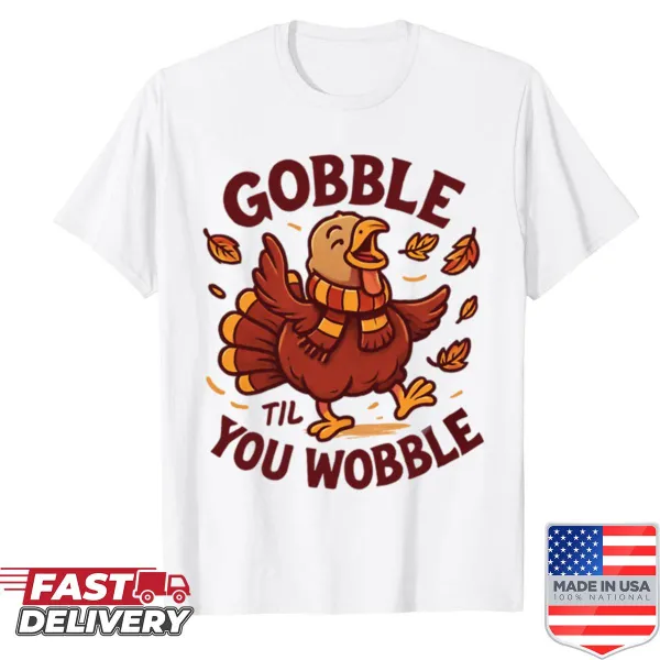 Funny shirt with typography saying 'Eat Until You Wobble'