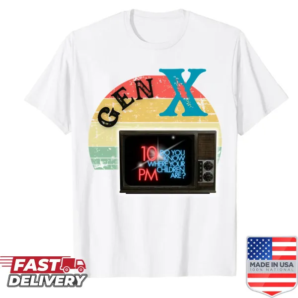 Gen X themed shirt with bold text about parenting