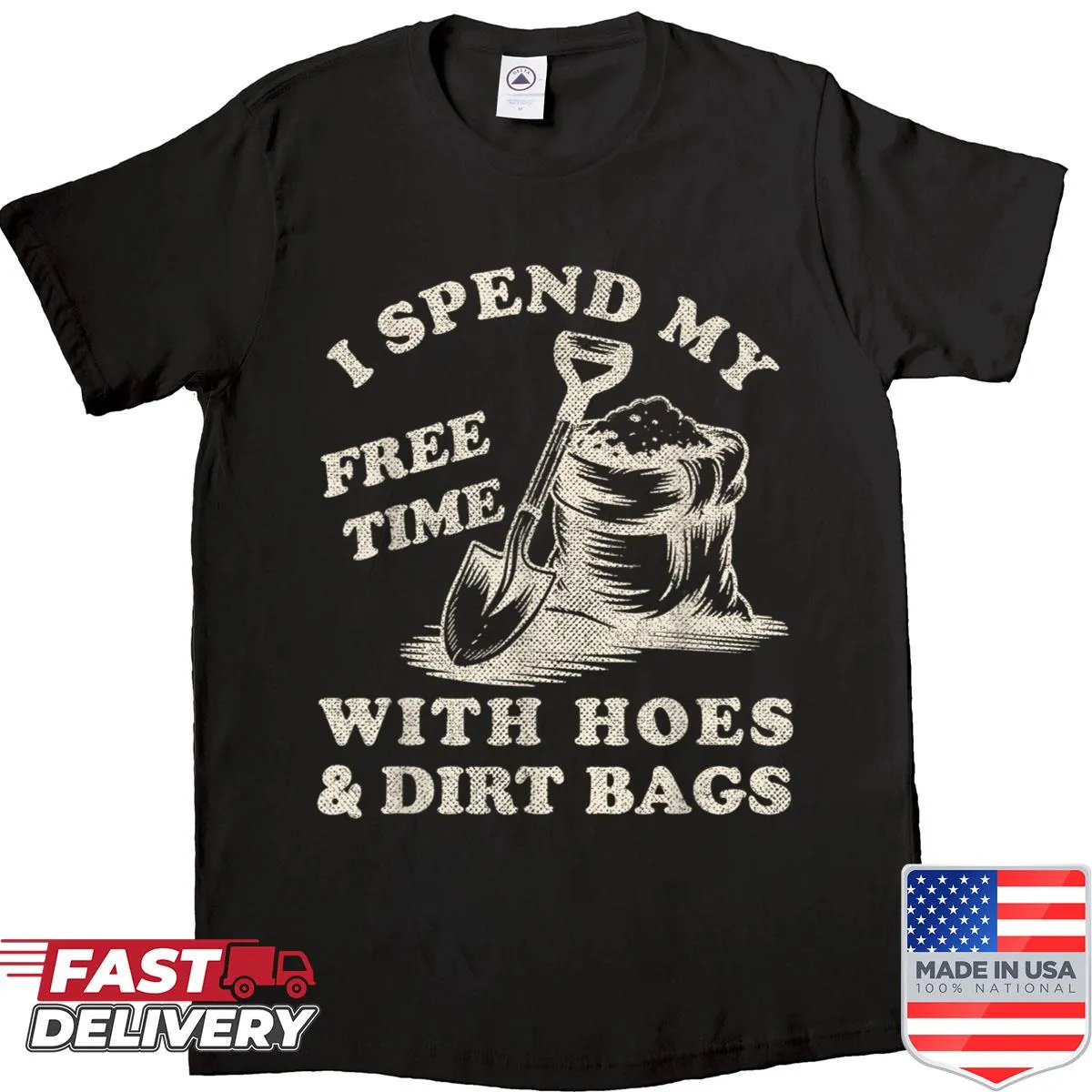 Funny gardening shirt with humorous phrase about spending time in the garden