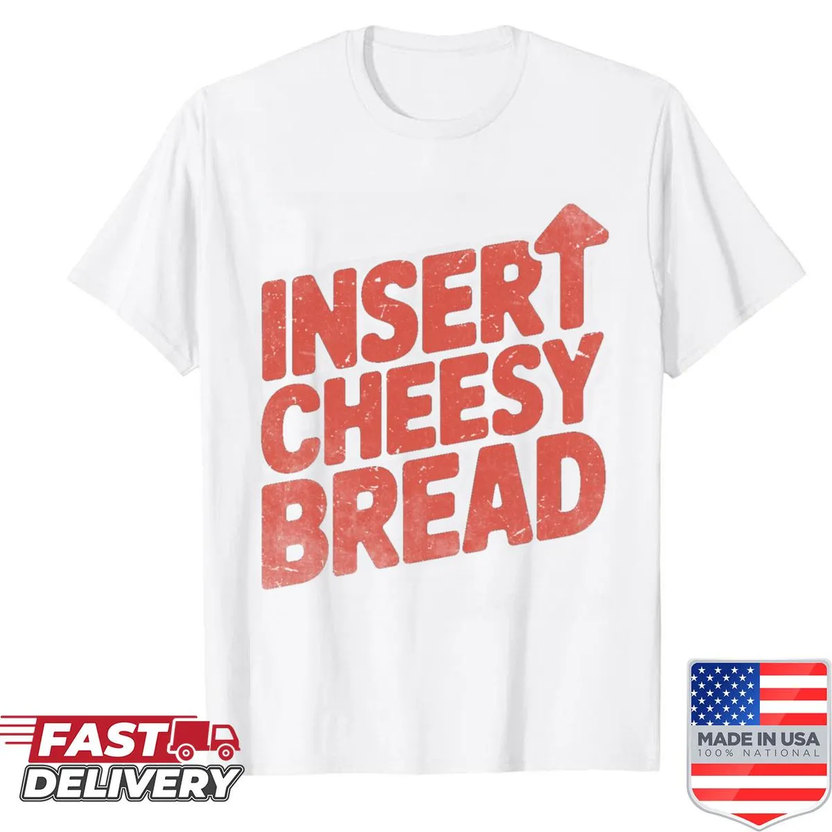Distressed shirt featuring a humorous graphic for cheesy bread lovers.
