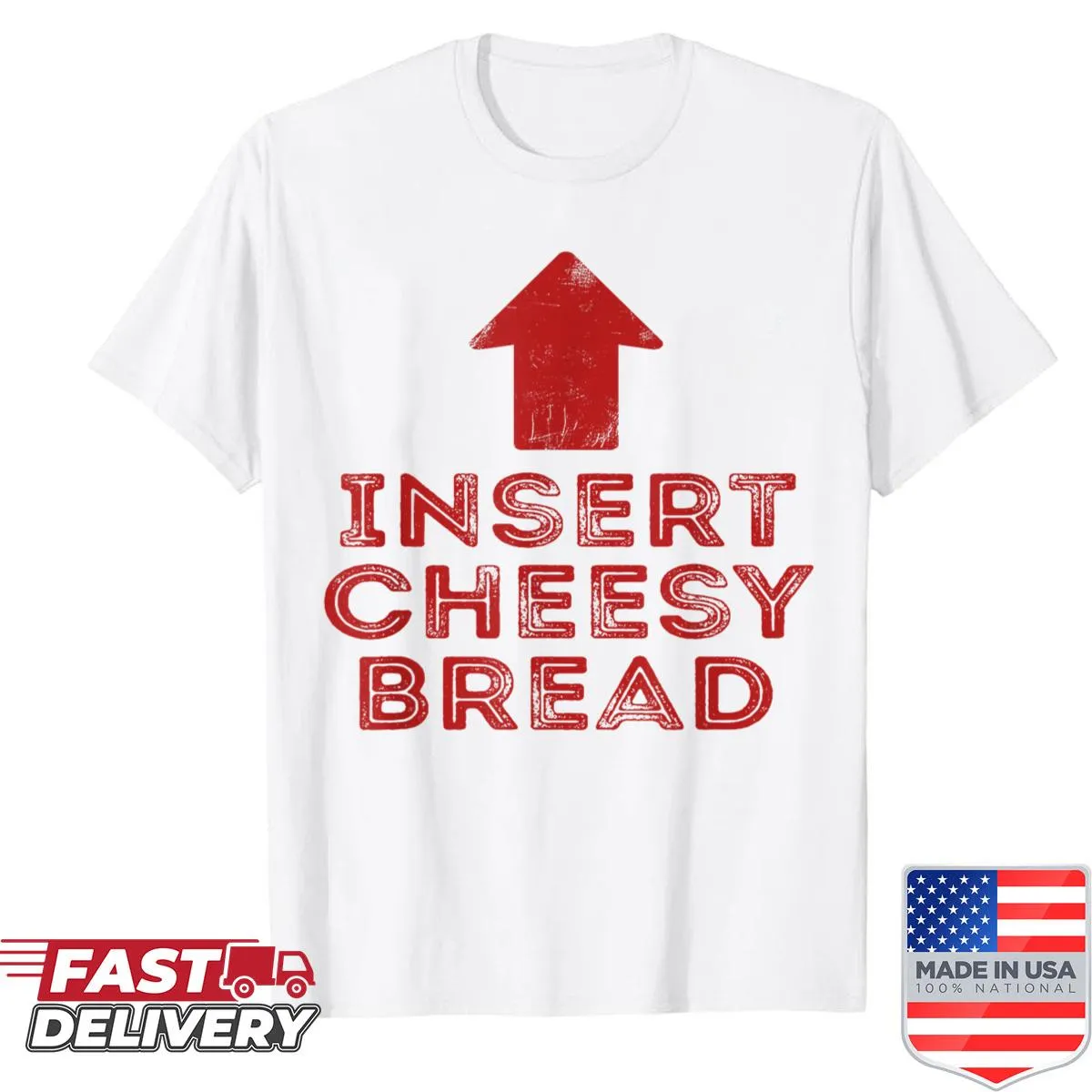Funny shirt with pointing arrow and cheesy bread quote