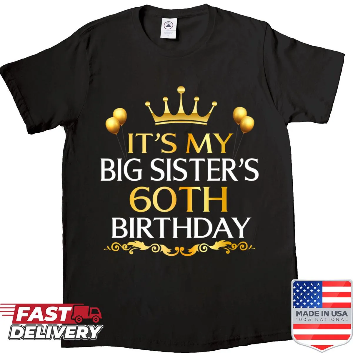 60th birthday shirt for big sisters with celebratory text