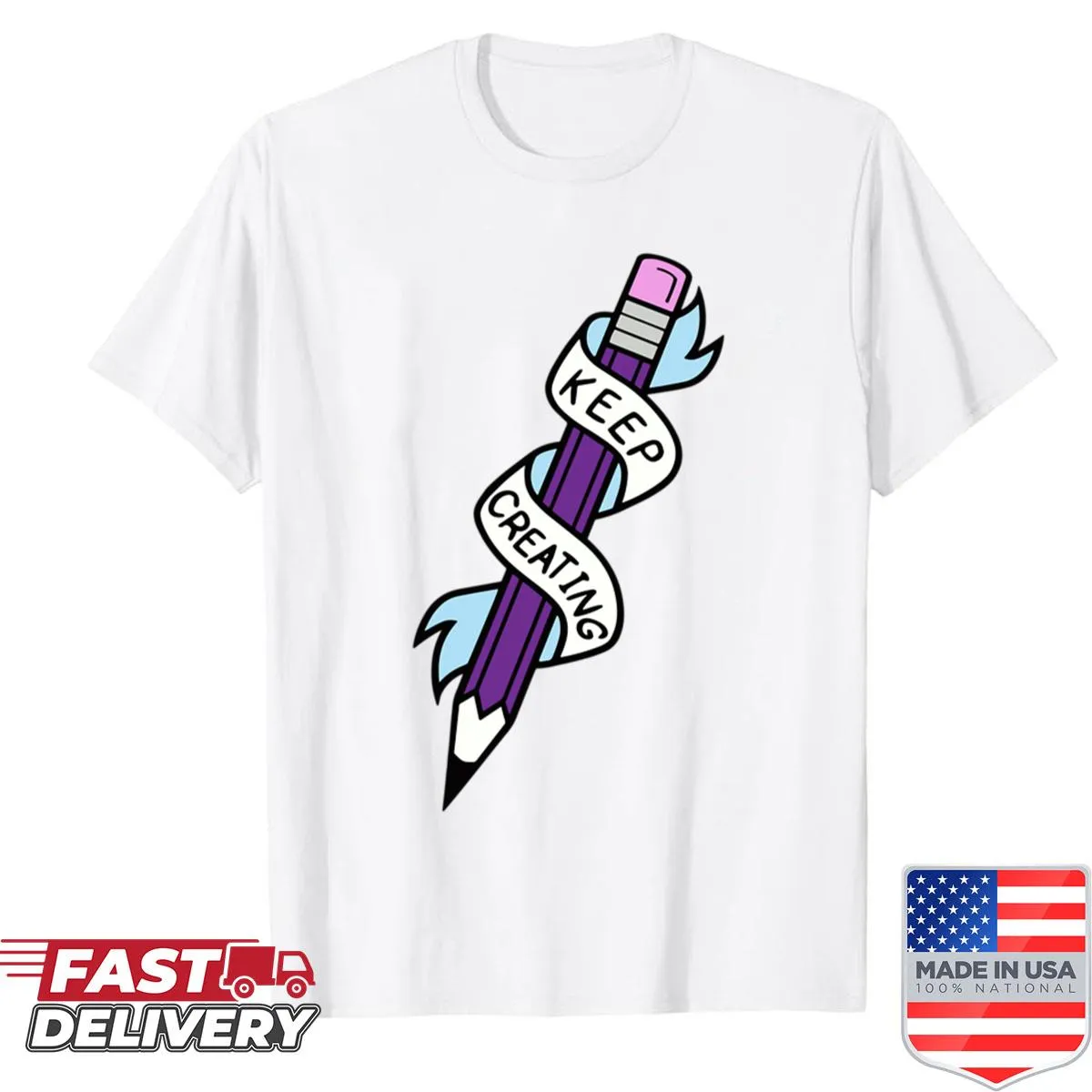 Inspirational pencil design shirt with 'Keep Creating' text.