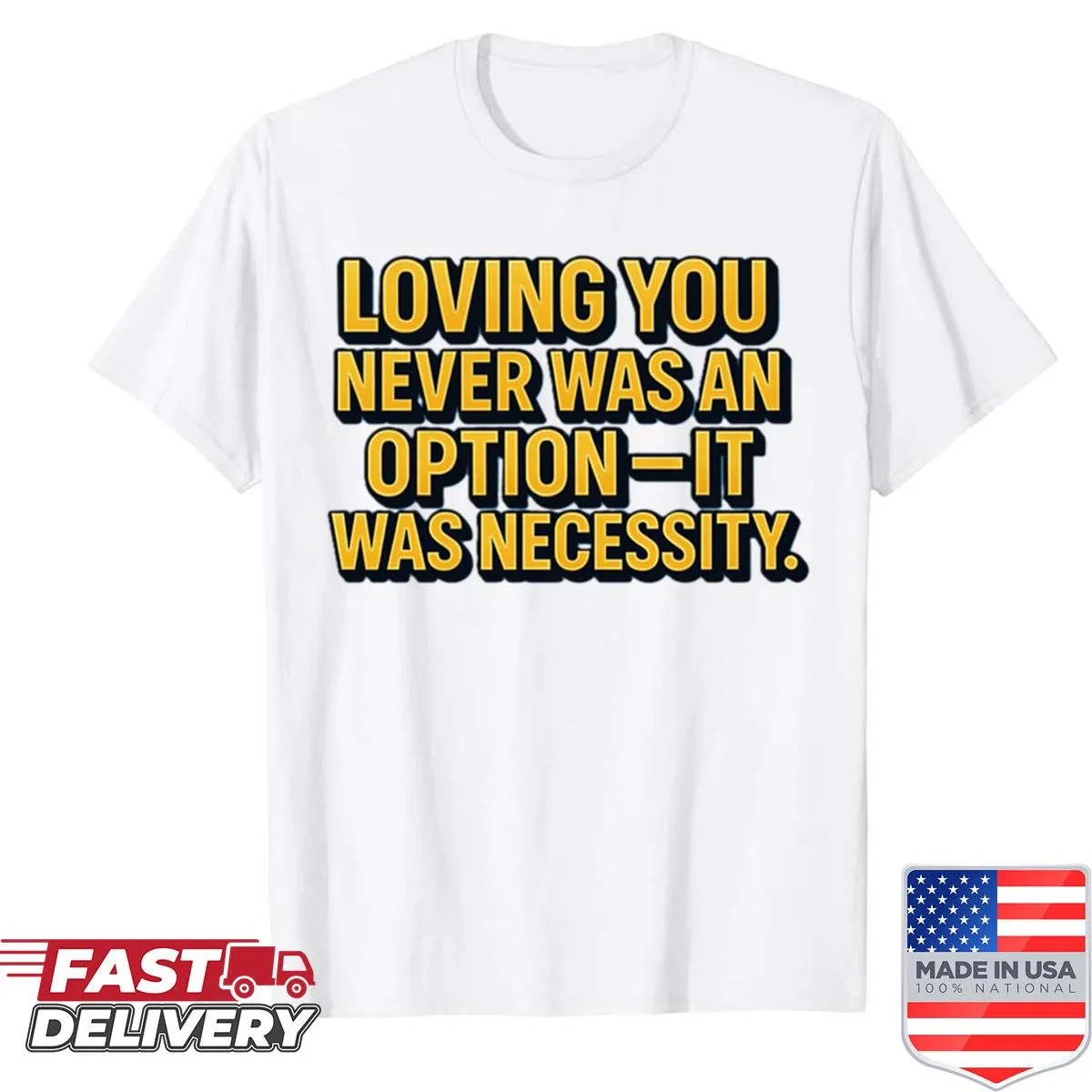 Typography design featuring a romantic quote on a shirt