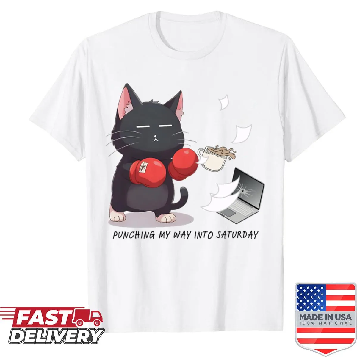Shirt with the phrase 'Punching My Way Into Saturday' in bold text