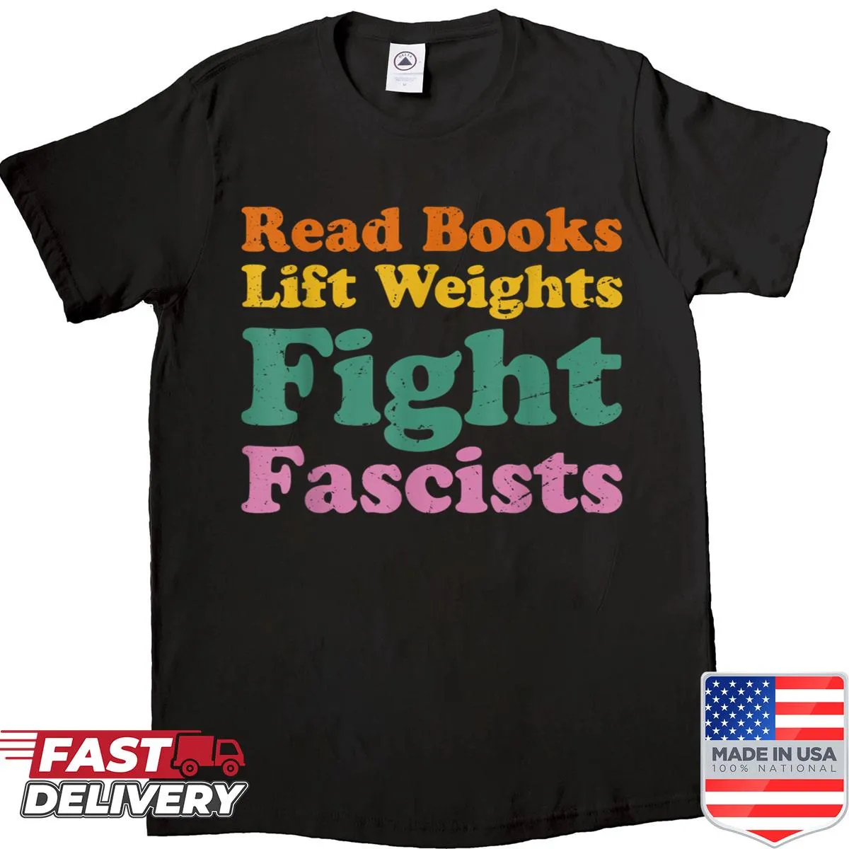 Patriotic shirt with a bold slogan promoting activism and strength