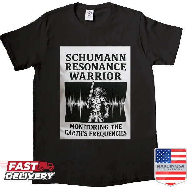 Shirt featuring the phrase Schumann Resonance Warrior in elegant typography.