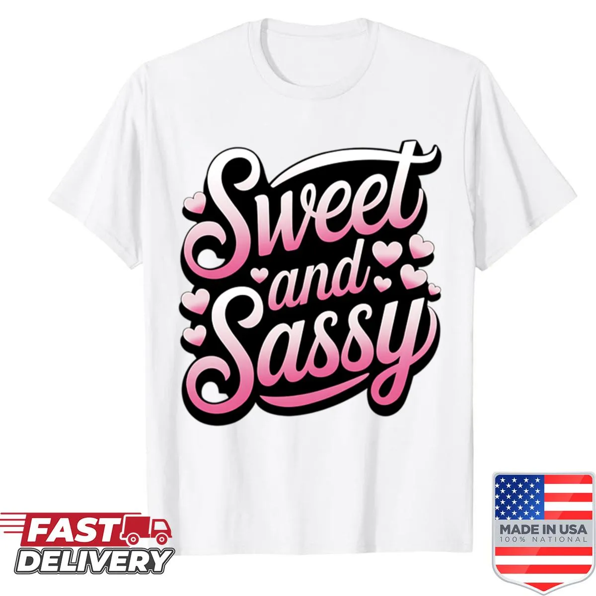 Cute shirt with playful typography about sweet and sassy personality