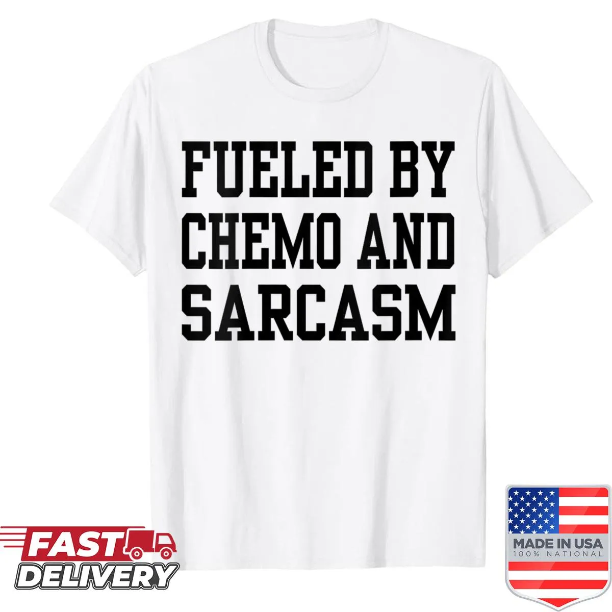 Breast cancer awareness shirt with humorous 'Fueled By Chemo And Sarcasm' text