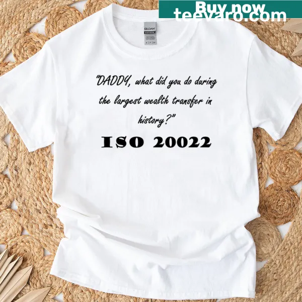 Funny Daddy Wealth Transfer T-shirt with humorous text
