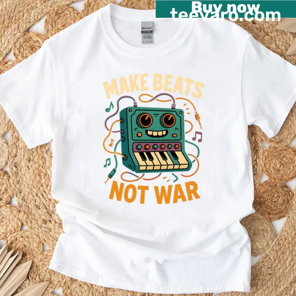 Inspirational t-shirt with text 'Make Beats Not War' in bold typography