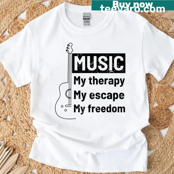 Inspirational t-shirt with 'Music is my therapy' text
