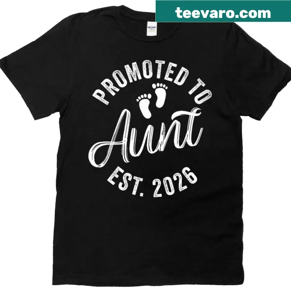 Promoted To Aunt 2026 T-shirt with a wholesome design