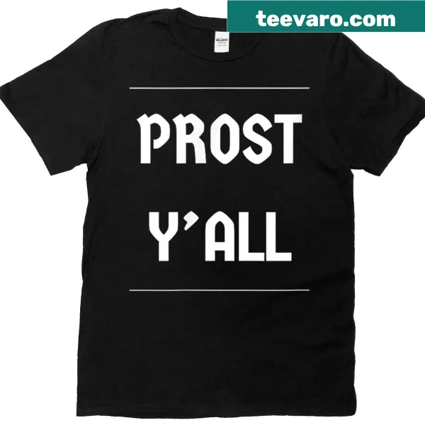 Simple Oktoberfest tee with the word Prost and Yall in a playful design