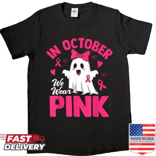 Shirt with 'In October We Wear Pink' text for breast cancer awareness