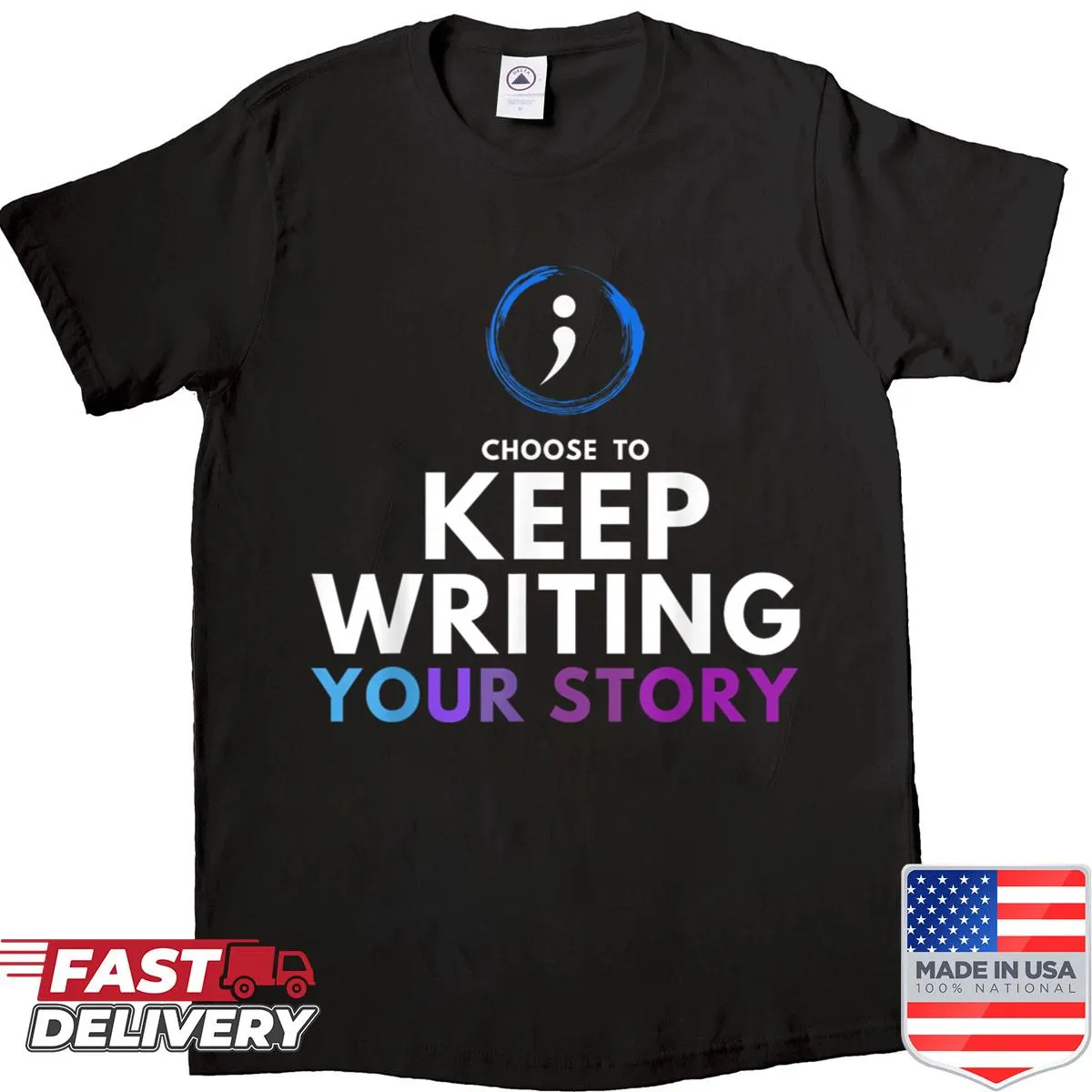 Inspirational quote shirt featuring 'Choose To Keep Writing Your Story' in stylish typography