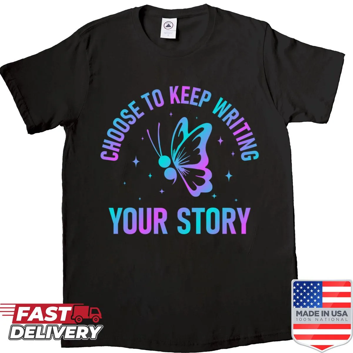 Inspirational semicolon design shirt promoting mental health