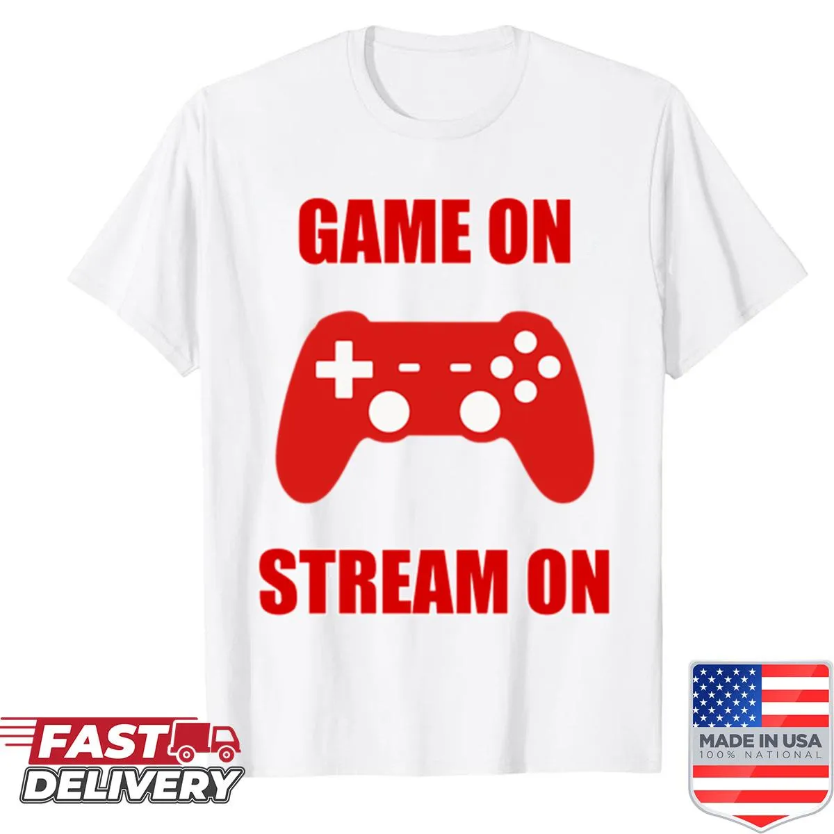 Game On Stream On graphic gaming T-shirt