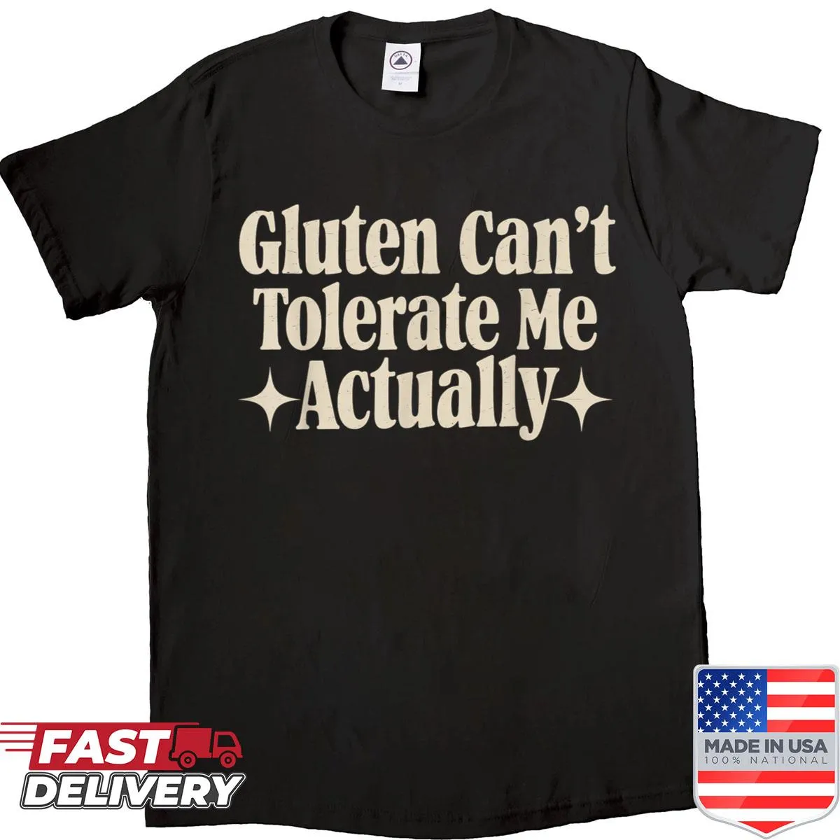 Humorous gluten-free shirt with text 'Gluten Can't Tolerate Me'